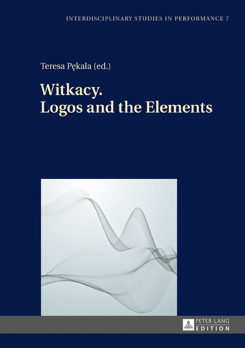 Witkacy. Logos and the Elements - 