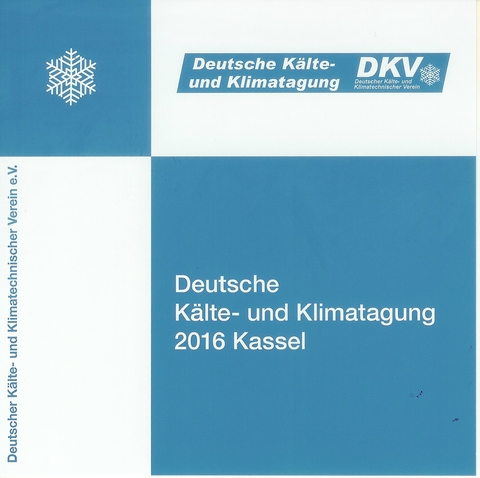 DKV Tagungsbericht / Deutsche Kälte- und Klimatagung - Christoph Haberstroh, Klaus Spindler, Michael Arnemann