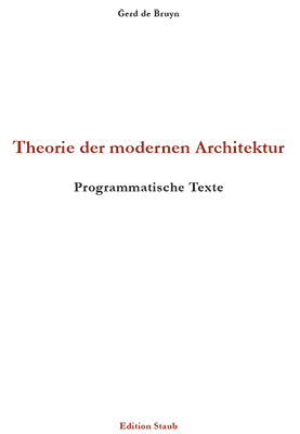 Theorie der modernen Architektur - Gerd de Bruyn