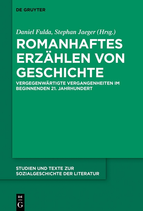 Romanhaftes Erz&auml;hlen von Geschichte - 