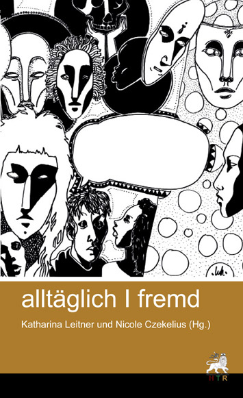 allt&auml;glich /fremd - Katharina Leitner, Nicole Czekelius