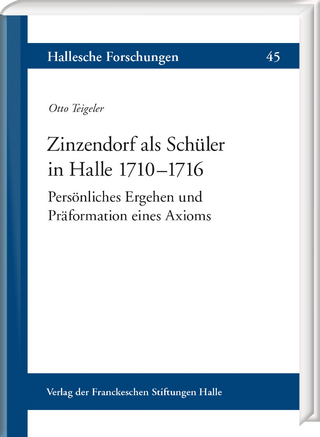 Zinzendorf als Schüler in Halle 1710–1716