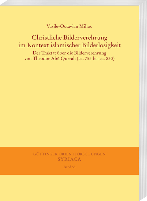 Christliche Bilderverehrung im Kontext islamischer Bilderlosigkeit - Vasile-Octavian Mihoc