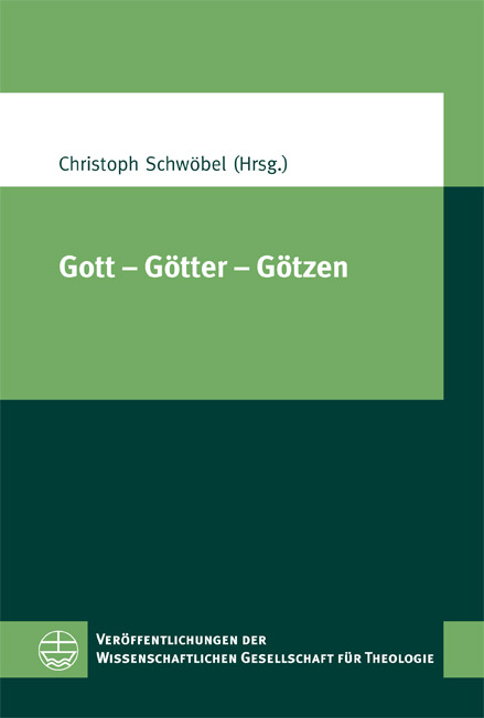 Gott &ndash; G&ouml;tter &ndash; G&ouml;tzen - 