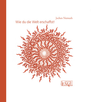 Wie du die Welt erschaffst!