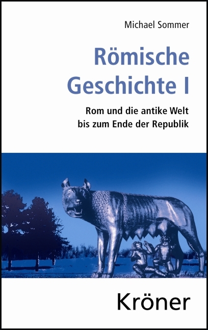 R&ouml;mische Geschichte / R&ouml;mische Geschichte I - Michael Sommer