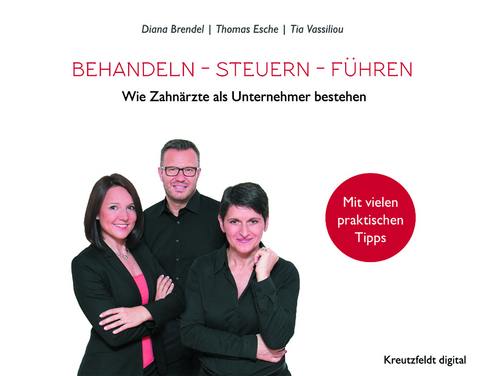 Behandeln &ndash; Steuern &ndash; F&uuml;hren - Diana Brendel, Thomas Esche, Tia Vassiliou