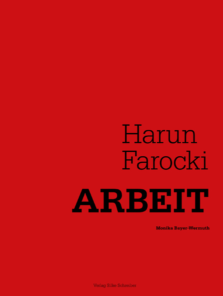 Harun Farocki - Monika Bayer-Wermuth