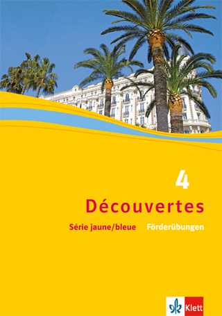 Découvertes 4. Série jaune und Série bleue