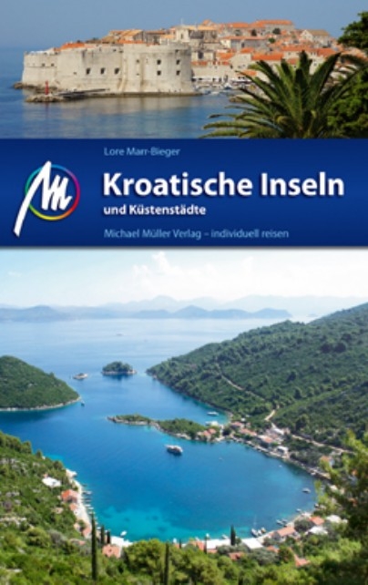 Kroatische Inseln und K&uuml;stenst&auml;dte - Lore Marr-Bieger