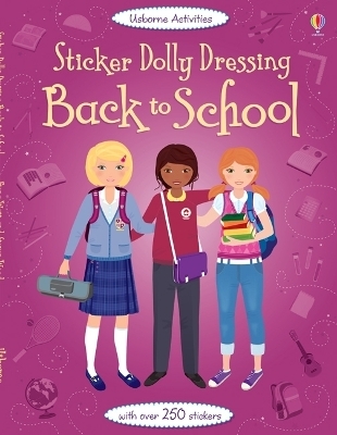 Sticker Dolly Dressing Back to School - Fiona Watt