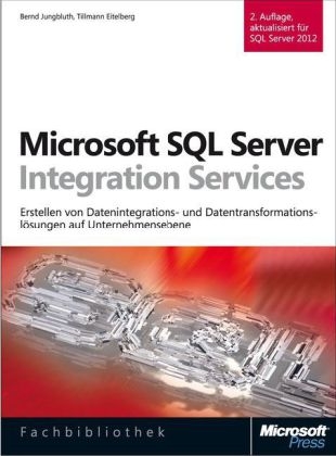 Microsoft SQL Server Integration Services, 2. Auflage, aktualisiert für SQL Server 2012 und 2014