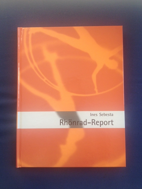 Rh&ouml;nrad-Report - Ines Sebesta