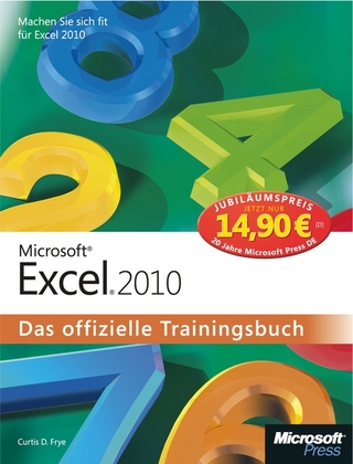 Microsoft Excel 2010 - Das offizielle Trainingsbuch