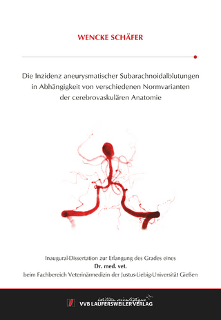 Die Inzidenz aneurysmatischer Subarachnoidalblutungen in Abhängigkeit von verschiedenen Normvarianten der cerebrovaskulären Anatomie