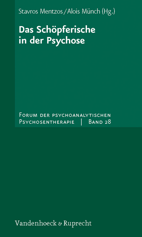 Das Sch&ouml;pferische in der Psychose - 