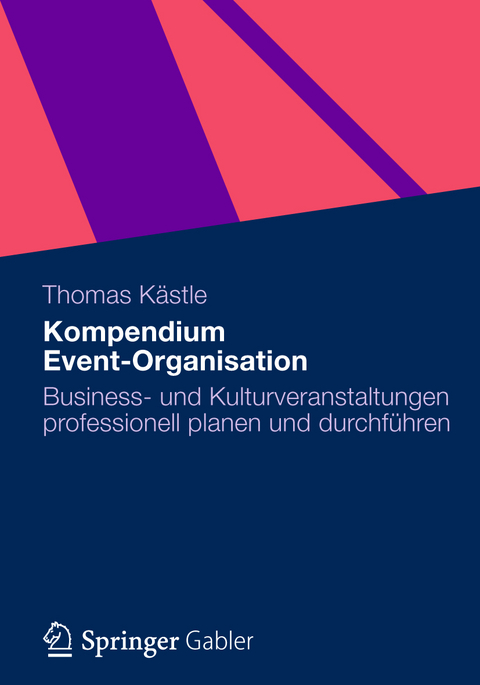 Kompendium Event-Organisation - Thomas K&auml;stle