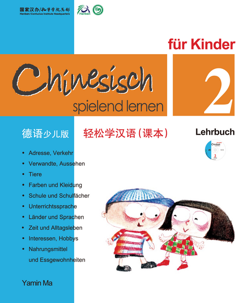 Chinesisch Spielend Lernen f&uuml;r Kinder - Lehrbuch 2 (+CD) - Yamin Ma