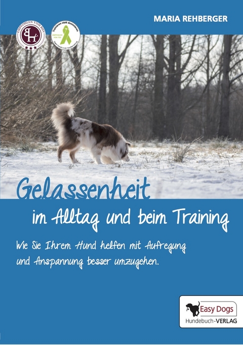 Gelassenheit im Alltag und beim Training - Maria Rehberger