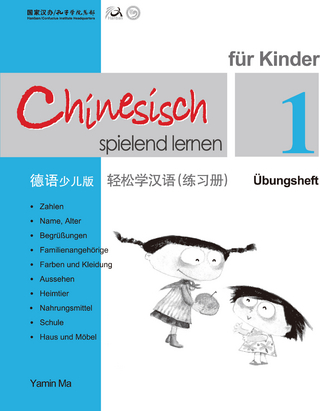 Chinesisch Spielend Lernen für Kinder - Übungsheft 1
