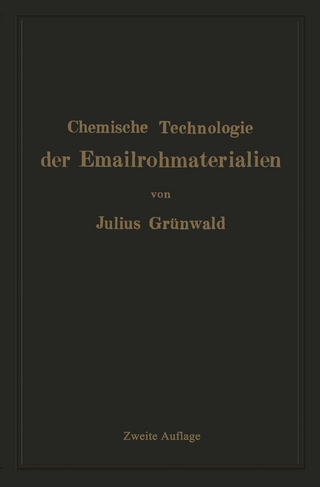 Chemische Technologie der Emailrohmaterialien