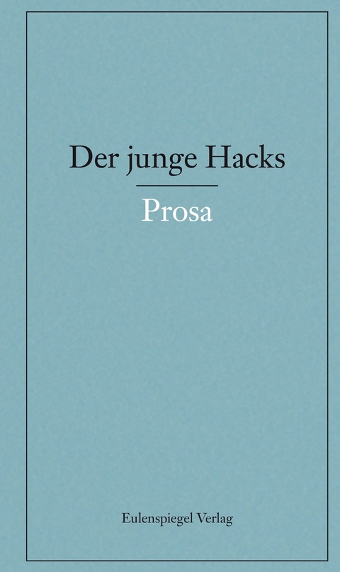 Der junge Hacks 4 - Peter Hacks