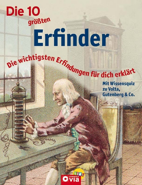 Die 10 gr&ouml;&szlig;ten Erfinder