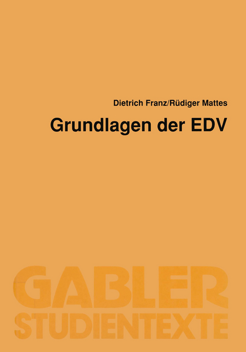 Grundlagen der EDV - Dietrich Franz