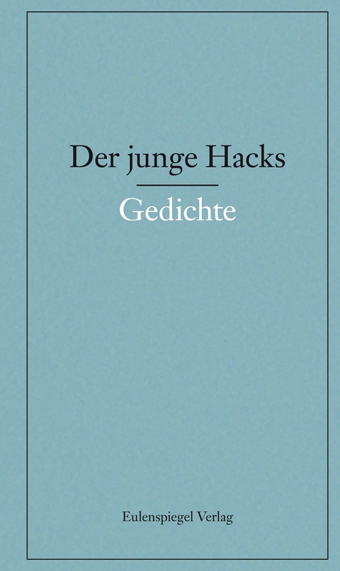 Der junge Hacks 1 - Peter Hacks