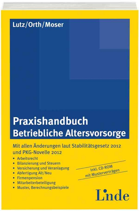 Praxishandbuch Betriebliche Altersvorsorge - Christian Lutz, Rene Orth, Stefan Moser