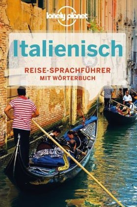 Lonely Planet Sprachf&uuml;hrer Italienisch