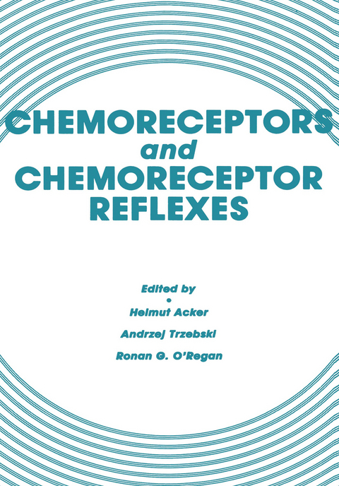 Chemoreceptors and Chemoreceptor Reflexes - Helmut Acker, Andrzej Trzebski, Ronan G. O&rsquo;Regan