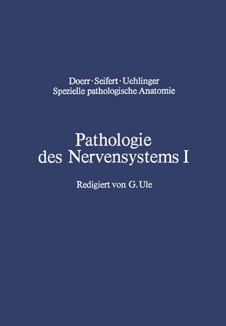 Pathologie des Nervensystems I