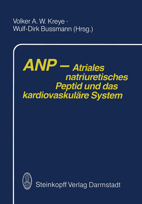 ANP &mdash; Atriales natriuretisches Peptid und das kardiovaskul&auml;re System - 