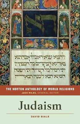 The Norton Anthology of World Religions: Judaism