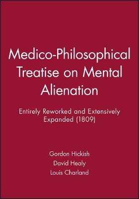 Medico–Philosophical Treatise on Mental Alienation  – Entirely Reworked and Extensively Expanded  (1809)