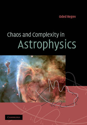 Chaos and Complexity in Astrophysics - Oded Regev