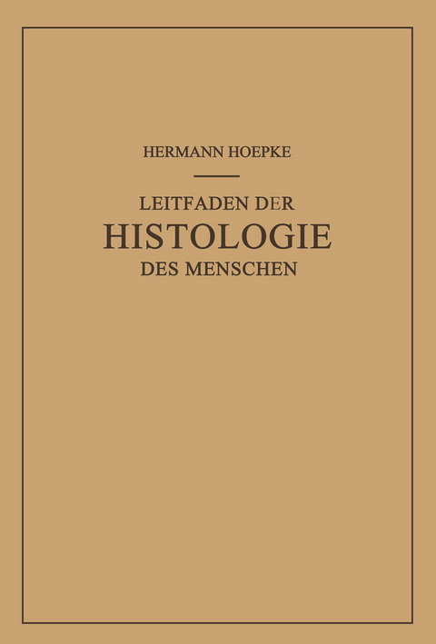 Leitfaden der Histologie des Menschen - Hermann Hoepke
