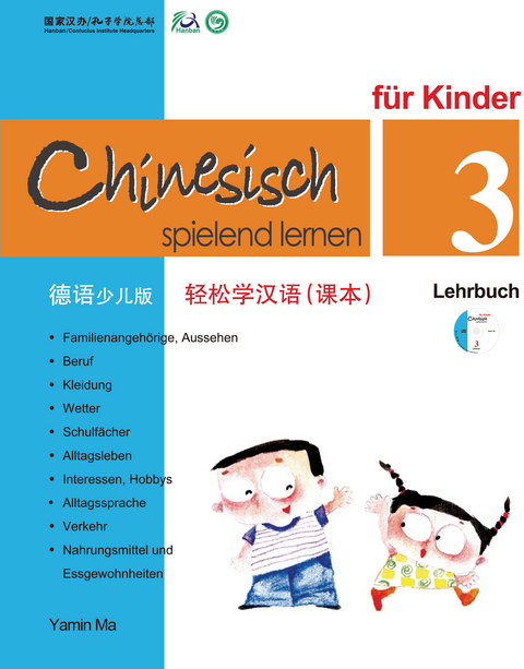 Chinesisch Spielend Lernen f&uuml;r Kinder - Lehrbuch 3 (+CD) - Yamin Ma