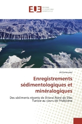 Enregistrements sédimentologiques et minéralogiques