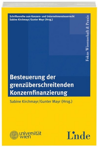 Besteuerung der grenzüberschreitenden Konzernfinanzierung
