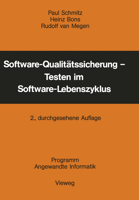 Software-Qualit&auml;tssicherung &mdash; Testen im Software-Lebenszyklus - Paul Schmitz