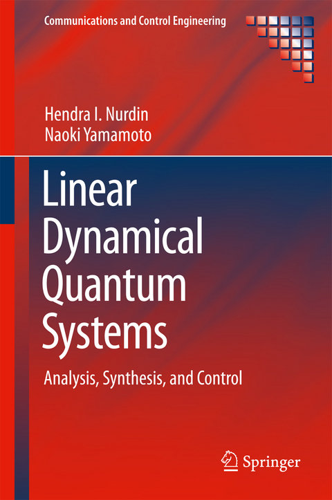 Linear Dynamical Quantum Systems - Hendra I Nurdin, Naoki Yamamoto