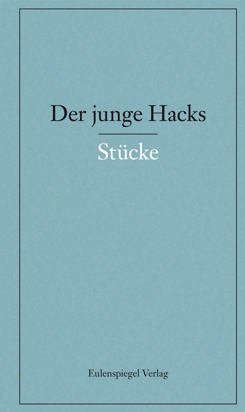 Der junge Hacks 2 - Peter Hacks