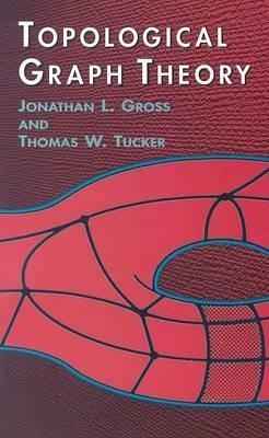 Topological Graph Theory - Gross &amp Tucker;  