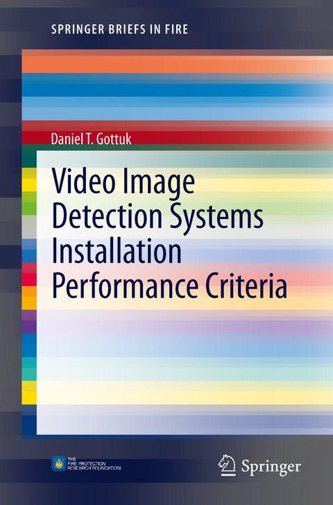 Video Image Detection Systems Installation Performance Criteria - Daniel T. Gottuk
