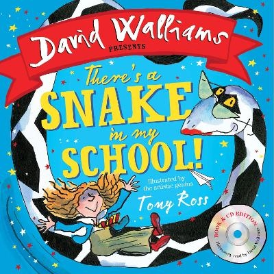 There&rsquo;s a Snake in My School! - David Walliams