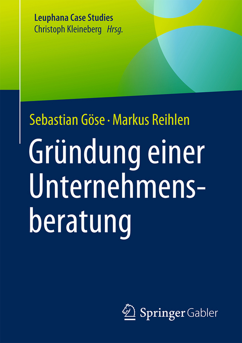 Gründung einer Unternehmensberatung - Sebastian Göse, Markus Reihlen