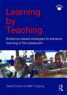 Learning by Teaching - David Duran, Keith Topping