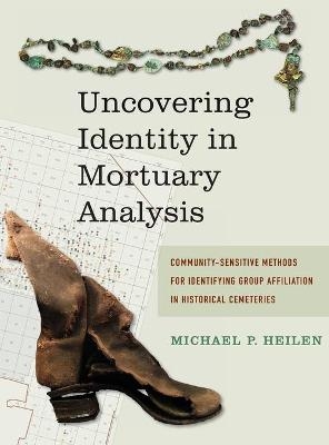 Uncovering Identity in Mortuary Analysis - 